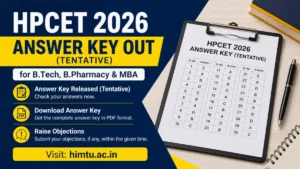 HPCET 2026 Answer Key Out (Tentative) for B.Tech, B.Pharmacy & MBA at himtu.ac.in