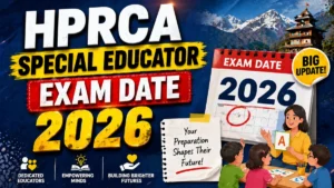 HPRCA Special Educator Exam Date 2026 Out