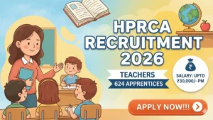 HPRCA Teachers Recruitment 2026 Out – Apply Online 624 Posts