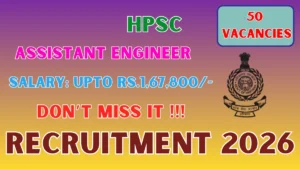 HPSC Assistant Engineer Recruitment 2026