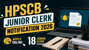 HPSCB Junior Clerk Notification 2026 Out – Apply Online for 18 Junior Clerk Vacancies