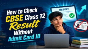 How to Check CBSE Class 12 Result Without Admit Card ID? Know Details About Recover Forgotten Admit Card ID