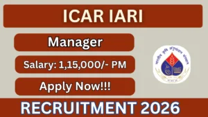 ICAR IARI Manager Recruitment 2026