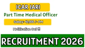 ICAR IARI Part-time Medical Officer Recruitment 2026