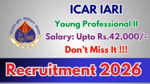 ICAR IARI Young Professional-II Recruitment 2026