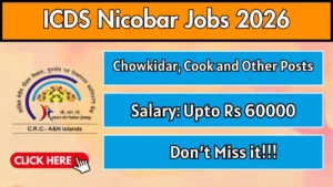 ICDS Nicobar Recruitment 2026 – Apply Offline for Chowkidar, Cook and Other Posts