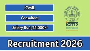 ICMR Consultant Recruitment 2026 – Apply Online