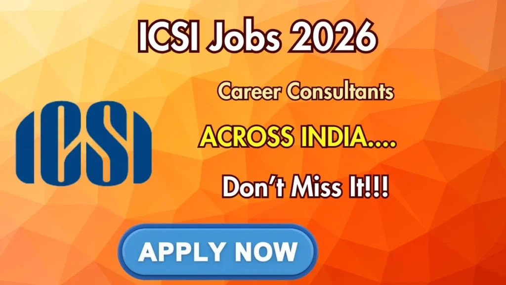 ICSI Career Consultants Recruitment 2026