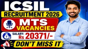 ICSIL MTS Recruitment 2026 – Walkin