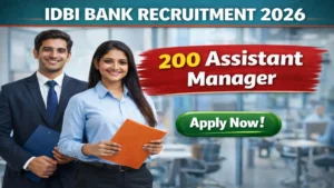 IDBI Bank Assistant Manager Recruitment 2026 Out – Apply Online 200 Posts