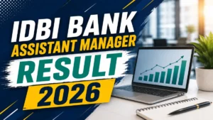 IDBI Bank Assistant Manager Result 2026 OUT (Direct Link)