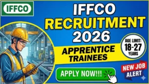 IFFCO Apprentice Trainees Recruitment 2026 Out – Apply Online