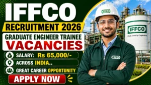 IFFCO GET Recruitment 2026 Notification Out