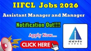 IIFCL Officers Recruitment 2026 – Apply Online for 37 Officer Posts (Assistant Manager Grade A & Manager Grade B)
