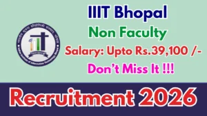 IIIT Bhopal Non Faculty Recruitment 2026