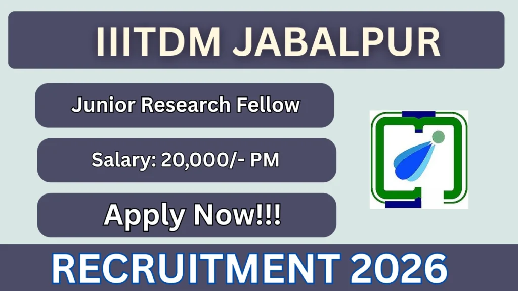 IIITDM Jabalpur Junior Research Fellow Recruitment 2026