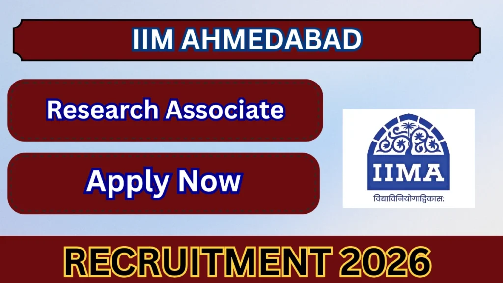 IIM Ahmedabad Research Associate Recruitment 2026