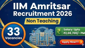IIM Amritsar Non Teaching Recruitment 2026 Out