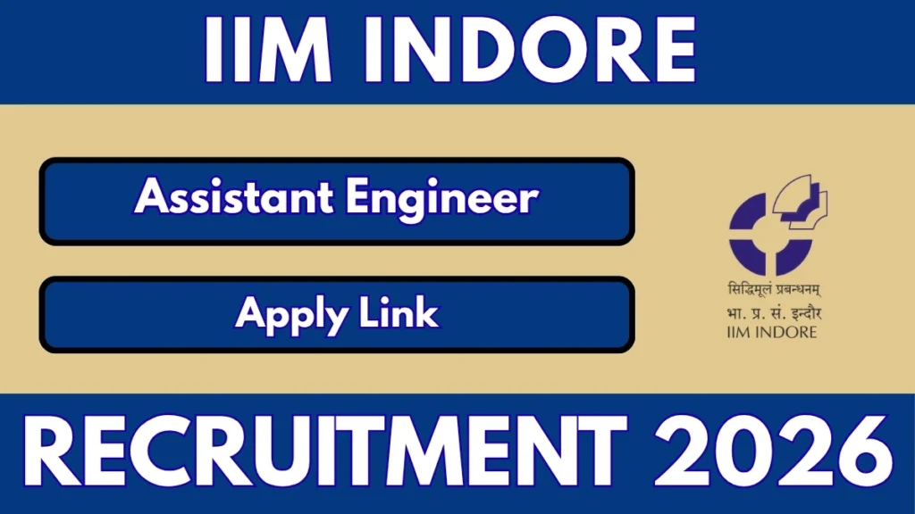 IIM Indore Assistant Engineer Recruitment 2026