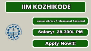 IIM Kozhikode Junior Library Professional Assistant Recruitment 2026