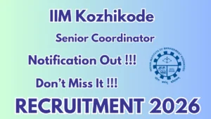 IIM Kozhikode Senior Coordinator Recruitment 2026