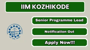 IIM Kozhikode Senior Programme Lead Digital Learning Recruitment 2026
