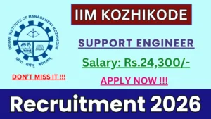 IIM Kozhikode Support Engineer Recruitment 2026 – Apply Online for 01 Posts