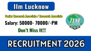 IIM Lucknow Recruitment 2026 – Apply Online For Senior Research Associate / Research Associate post