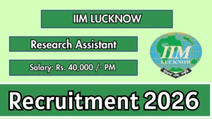 IIM Lucknow Research Assistant Recruitment 2026