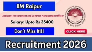 IIM Raipur Assistant Procurement and Contract Management Officer Recruitment 2026