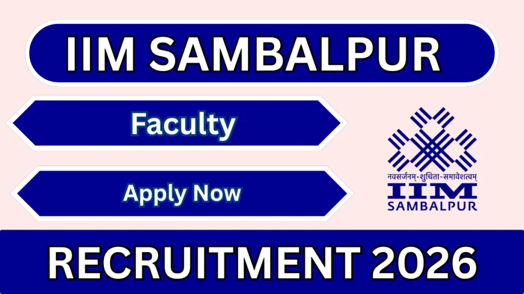 IIM Sambalpur Recruitment 2026 – Apply Online for Faculty Posts
