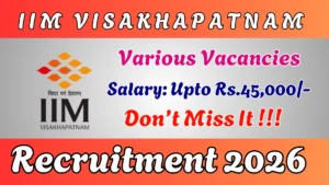 IIM Visakhapatnam Recruitment 2026 – Apply Online for Assistants, Head Nurse and More Posts