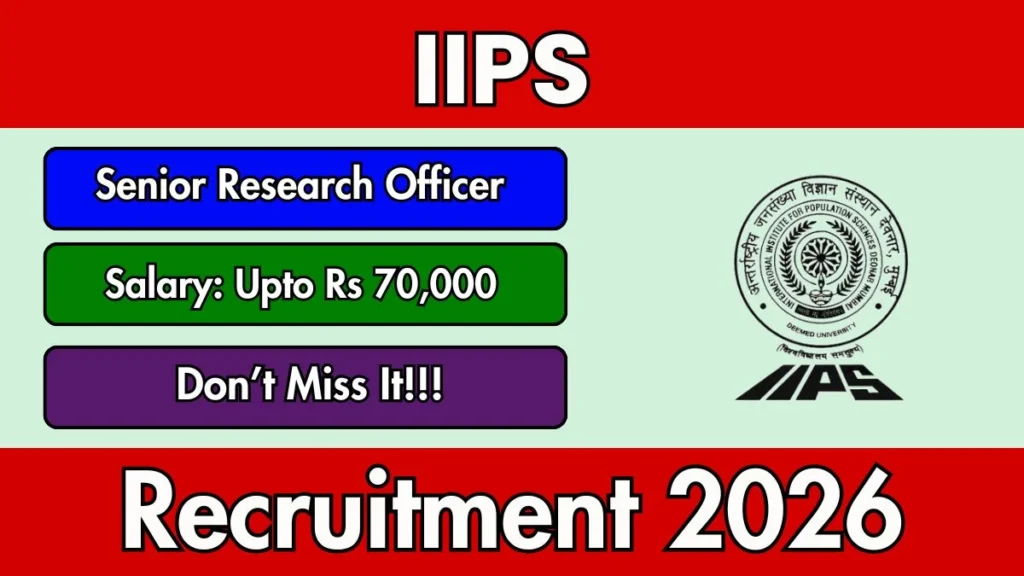 IIPS Senior Research Officer Recruitment 2026