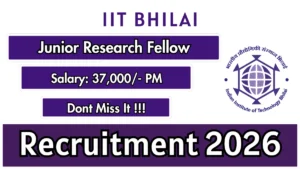 IIT Bhilai Junior Research Fellow Recruitment 2026