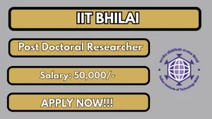 IIT Bhilai Post Doctoral Researcher Recruitment 2026
