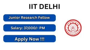 IIT Delhi Junior Research Fellow Recruitment 2026