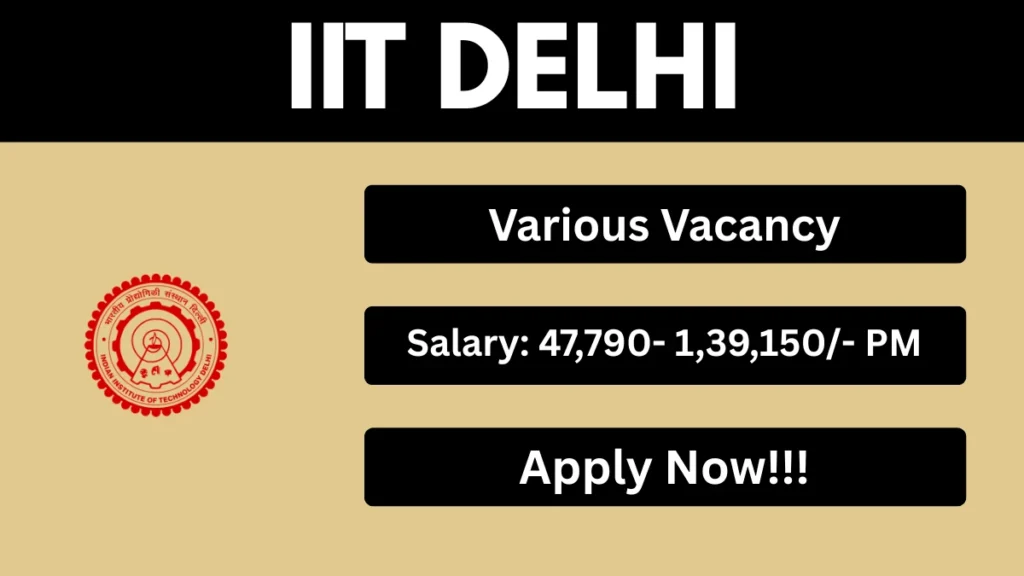 IIT Delhi Recruitment 2026 – Apply Online for 14 Project Consultant, Research Engineer and More Posts