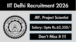 IIT Delhi Recruitment 2026 – Apply Online for Project Appointment Posts