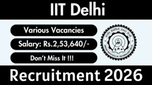 IIT Delhi Recruitment 2026 – Apply Online for Sr. Project Assistant, Project Director and More Posts