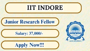 IIT Indore Junior Research Fellow Recruitment 2026