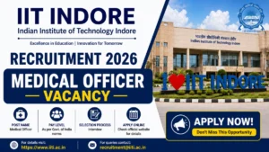 IIT Indore Medical Officer Recruitment 2026