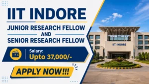 IIT Indore Recruitment 2026 – Apply Online for Junior Research Fellow and Senior Research Fellow Posts