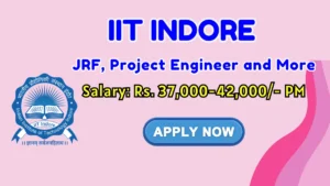 IIT Indore Recruitment 2026 – Apply Online for Junior Research Fellow, Senior Research Fellow Posts