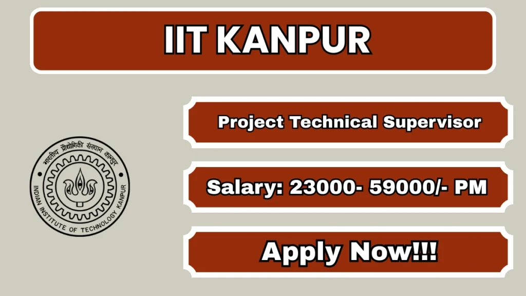 IIT Kanpur Project Technical Supervisor Recruitment 2026