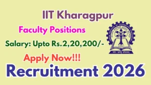 IIT Kharagpur Faculty Positions Recruitment 2026