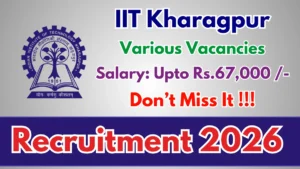IIT Kharagpur Recruitment 2026 – Apply Online for Project Research Scientist II, Junior Research Fellowship Posts