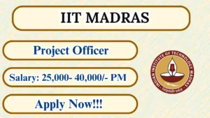 IIT Madras Project Officer Recruitment 2026