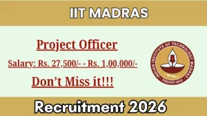 IIT Madras Project Officer Recruitment 2026