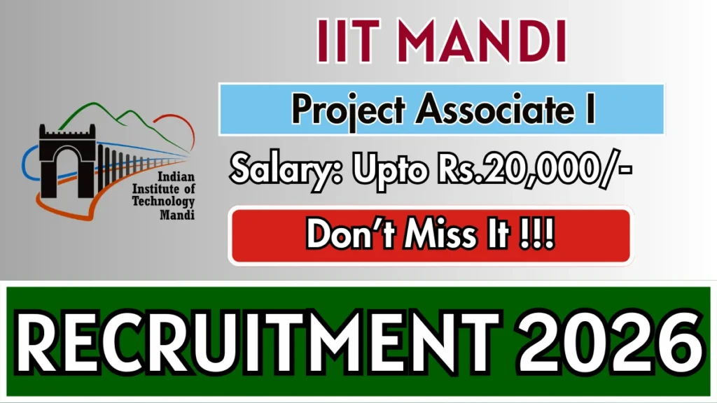 IIT Mandi Project Associate Recruitment 2026