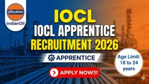 IOCL Apprentice Recruitment 2026 Out – Apply Online 405 Posts